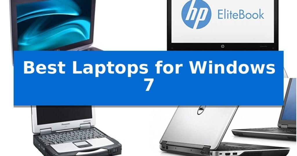 Best Laptops for Windows 7