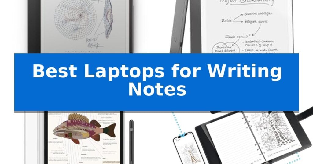 Best Laptops for Writing Notes