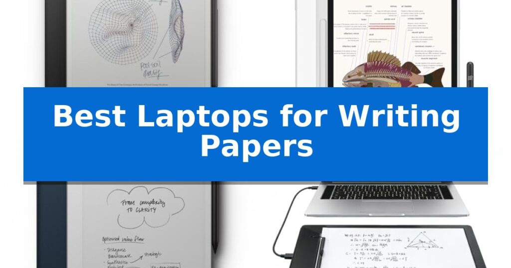 Best Laptops for Writing Papers
