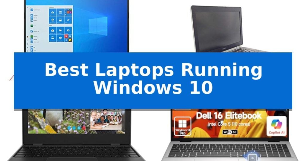 Best Laptops Running Windows 10