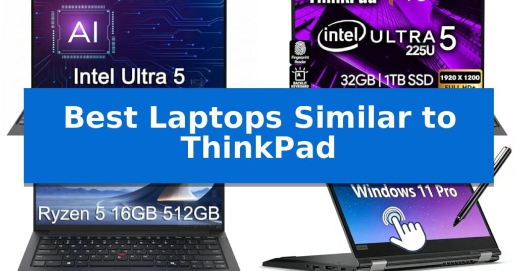 Best Laptops Similar to ThinkPad