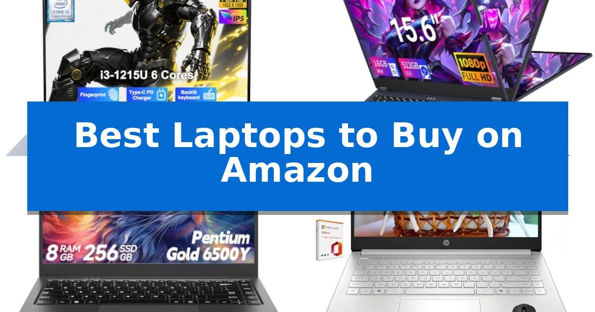 Best Laptops to Buy on Amazon