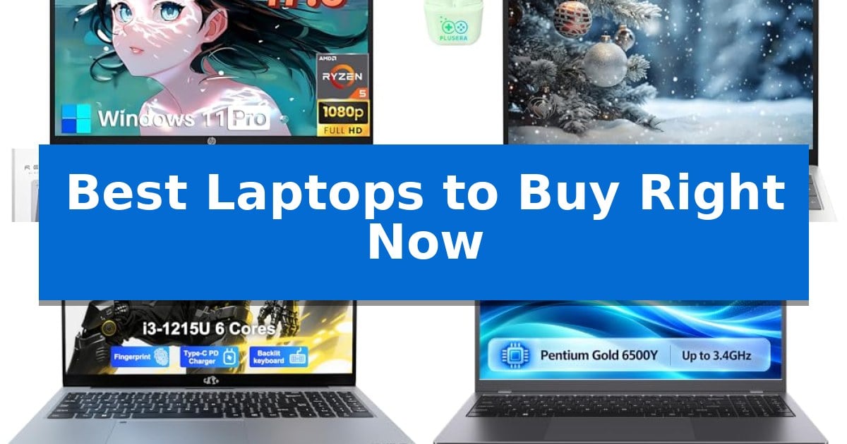 Best Laptops to Buy Right Now