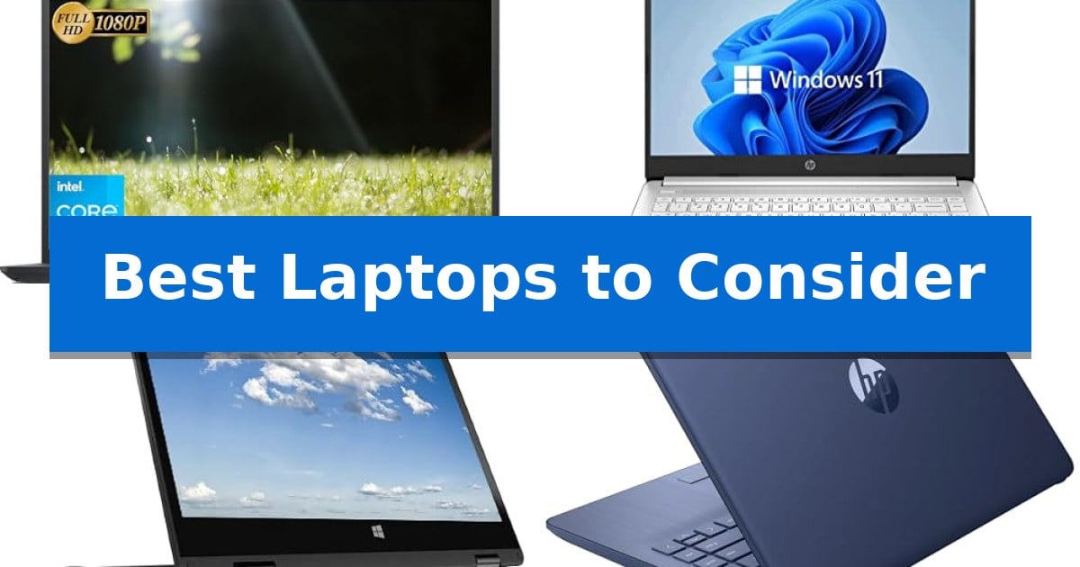 Best Laptops to Consider