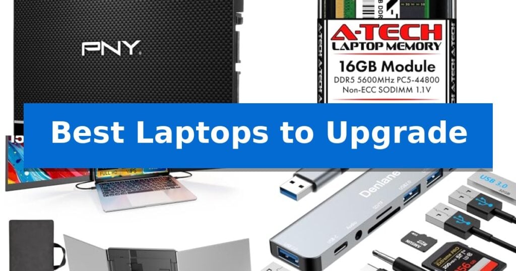 Best Laptops to Upgrade