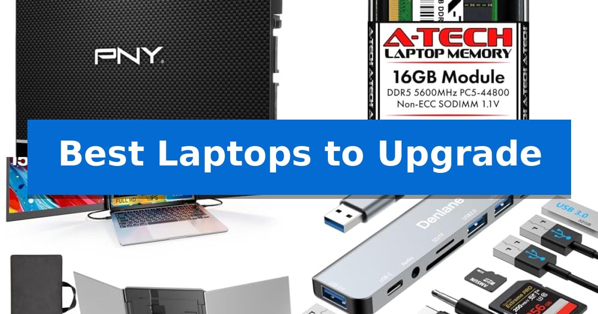 Best Laptops to Upgrade