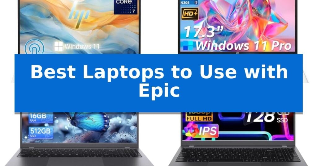 Best Laptops to Use with Epic