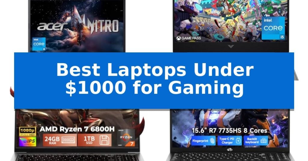Best Laptops Under $1000 for Gaming