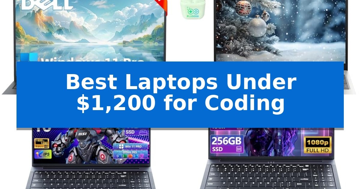 Best Laptops Under $1,200 for Coding