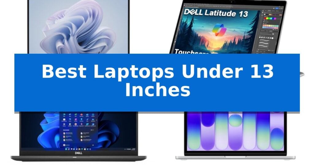 Best Laptops Under 13 Inches