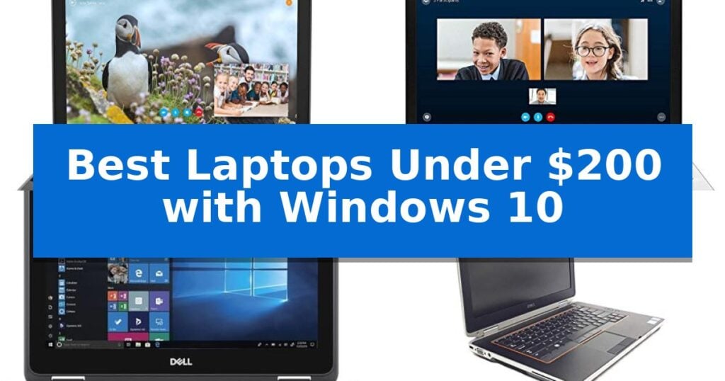 Best Laptops Under $200 with Windows 10