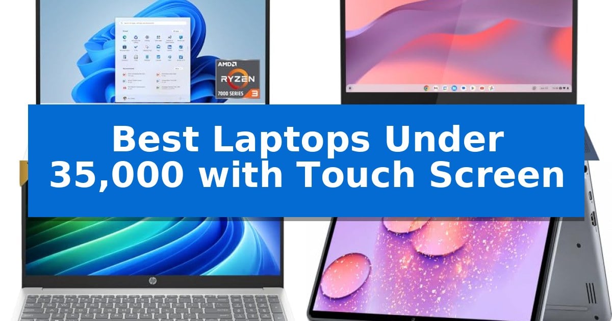 Best Laptops Under 35,000 with Touch Screen