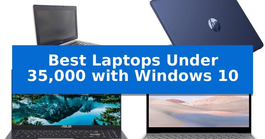 Best Laptops Under 35,000 with Windows 10