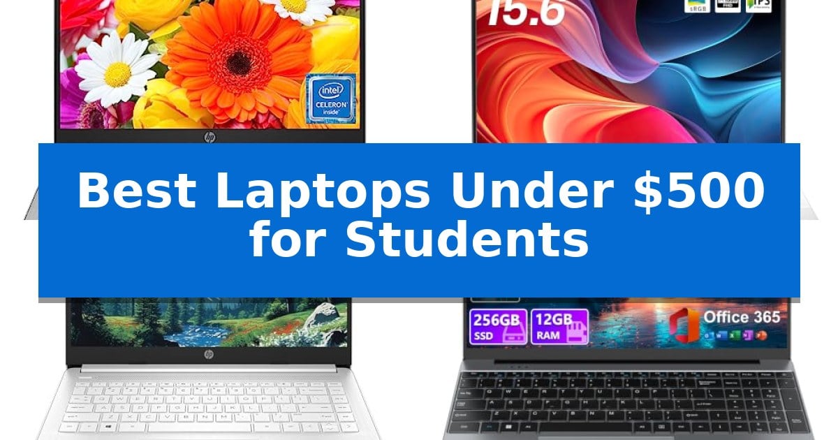 Best Laptops Under $500 for Students