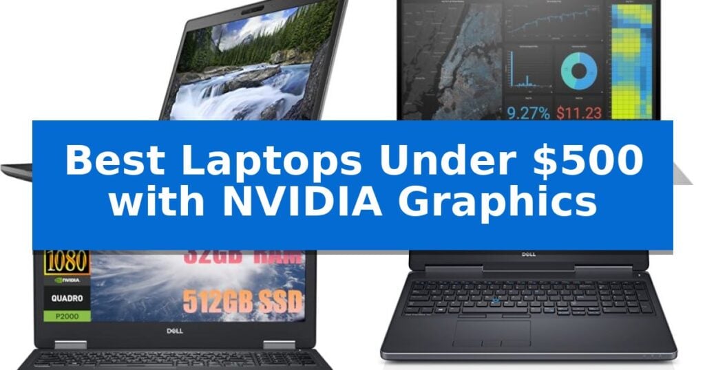 Best Laptops Under $500 with NVIDIA Graphics