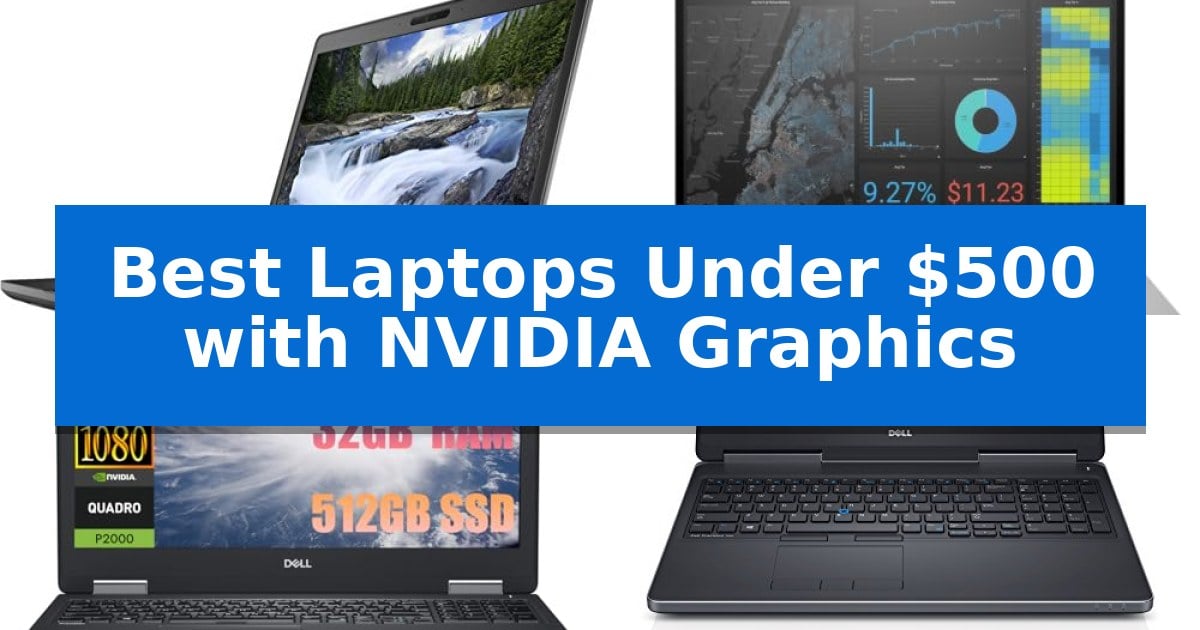 Best Laptops Under $500 with NVIDIA Graphics