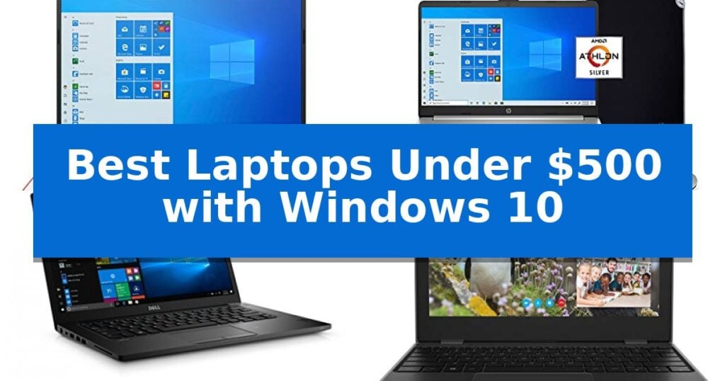 Best Laptops Under $500 with Windows 10