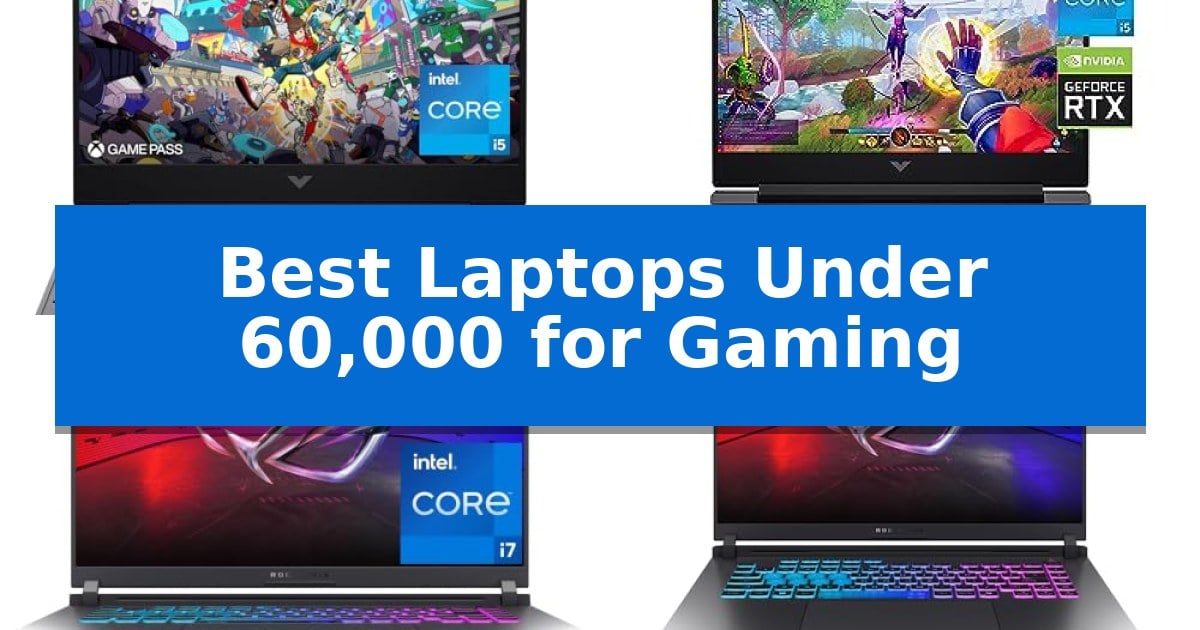 Best Laptops Under 60,000 for Gaming