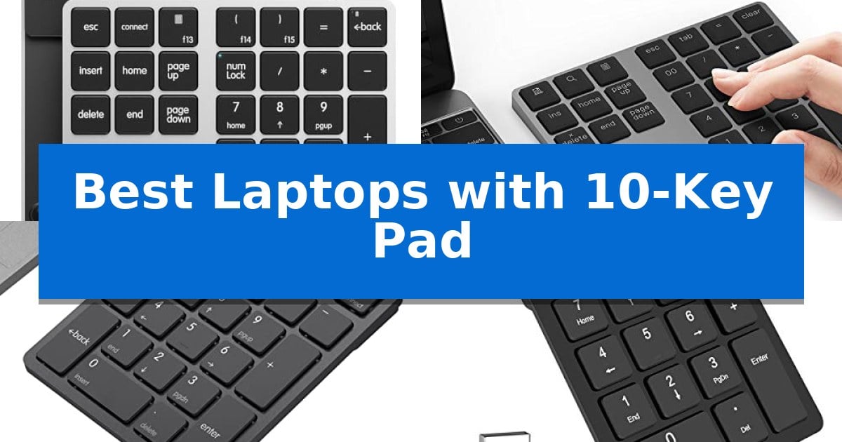 Best Laptops with 10-Key Pad