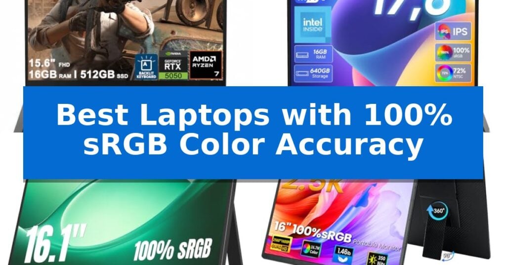 Best Laptops with 100% sRGB Color Accuracy