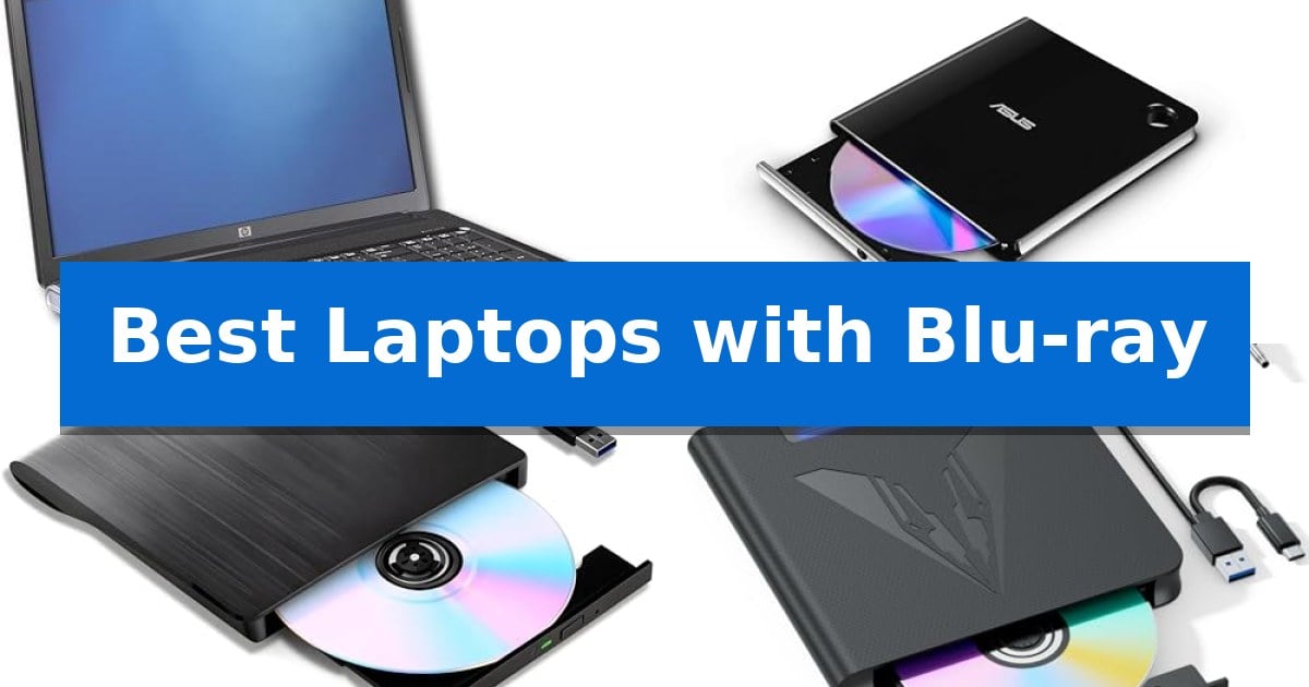 Best Laptops with Blu-ray