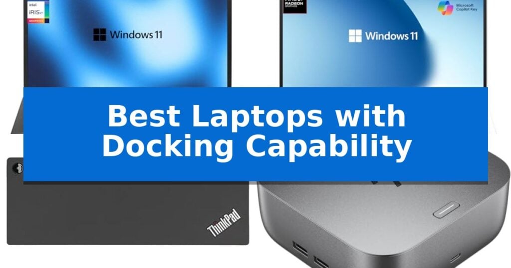 Best Laptops with Docking Capability