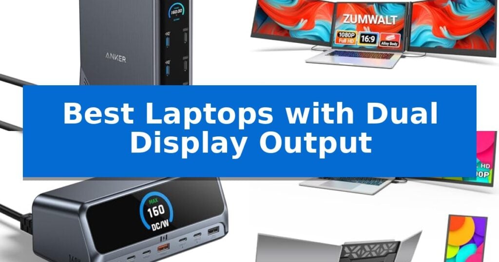 Best Laptops with Dual Display Output