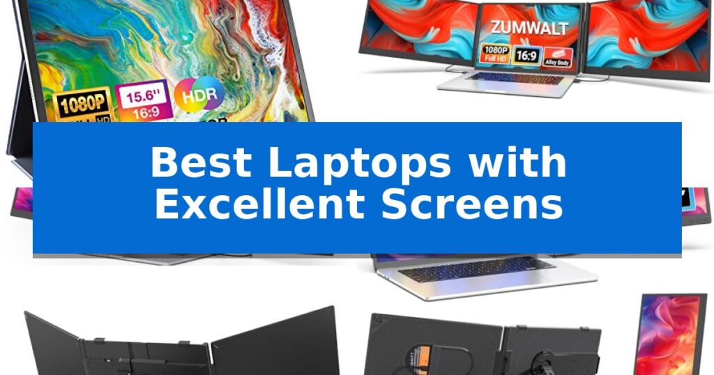 Best Laptops with Excellent Screens