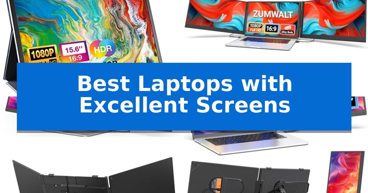 Best Laptops with Excellent Screens