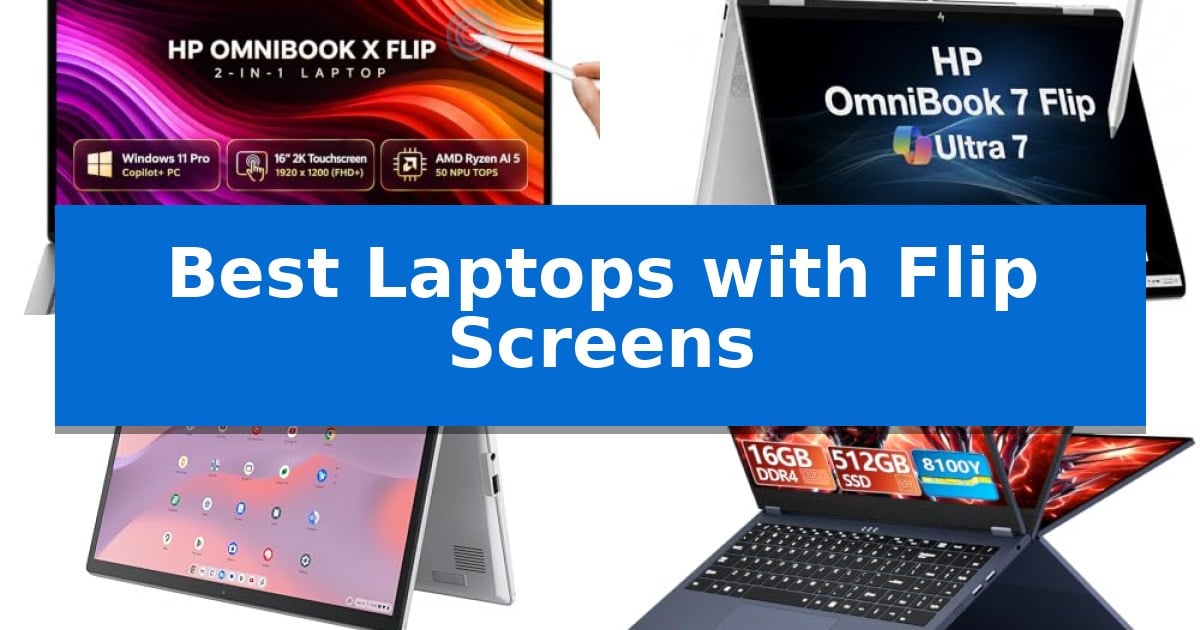 Best Laptops with Flip Screens
