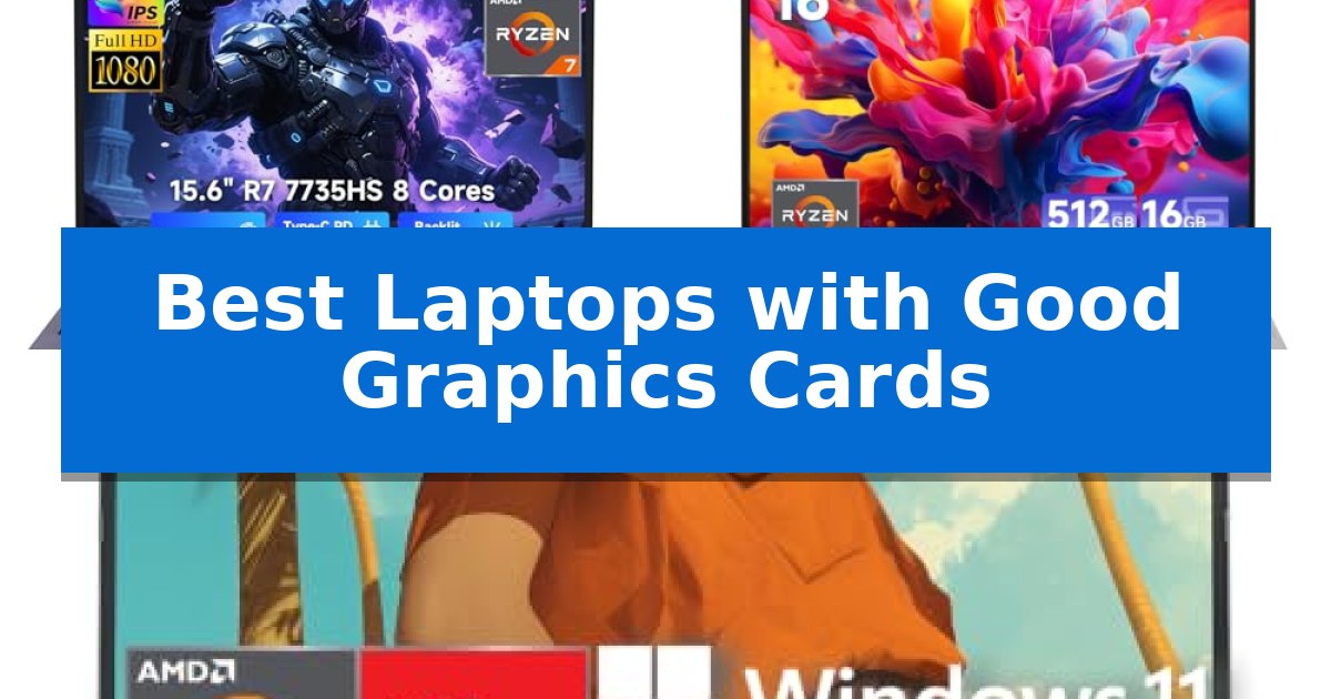 Best Laptops with Good Graphics Cards