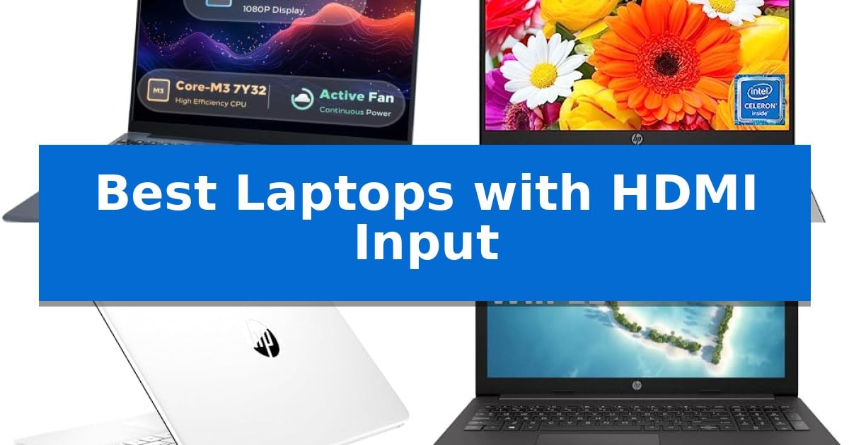 Best Laptops with HDMI Input