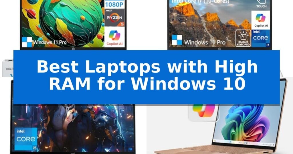 Best Laptops with High RAM for Windows 10