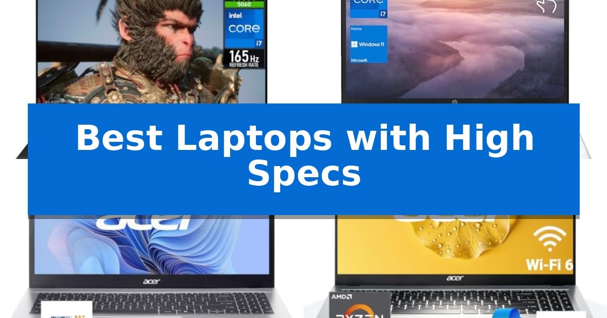 Best Laptops with High Specs