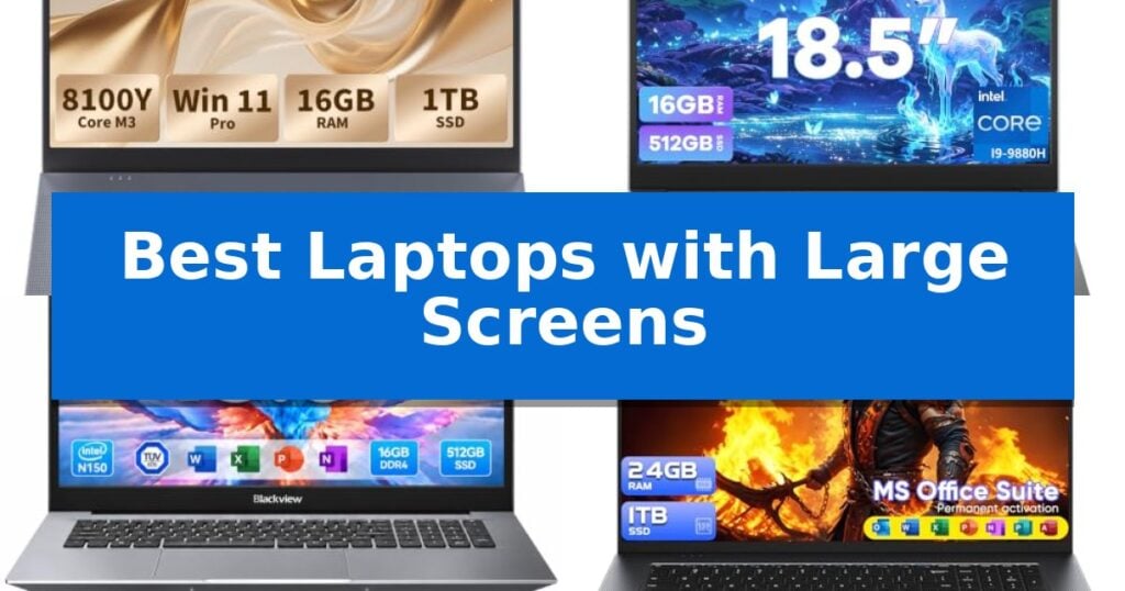 Best Laptops with Large Screens