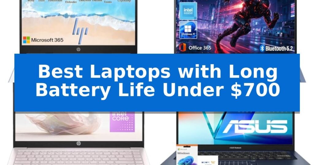 Best Laptops with Long Battery Life Under $700