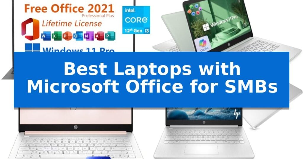 Best Laptops with Microsoft Office for SMBs