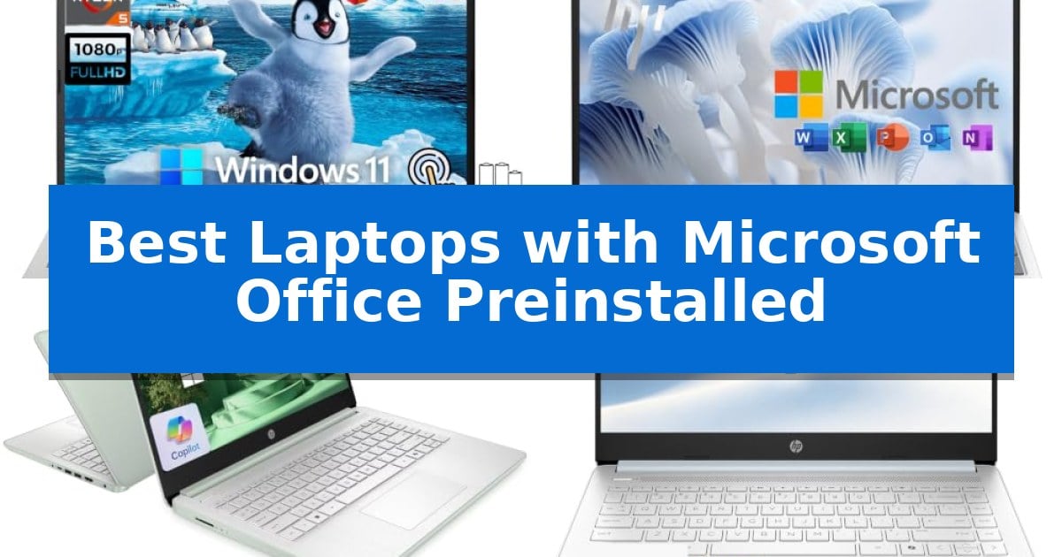 Best Laptops with Microsoft Office Preinstalled