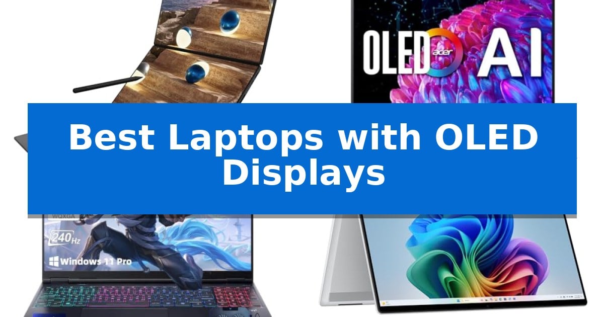 Best Laptops with OLED Displays
