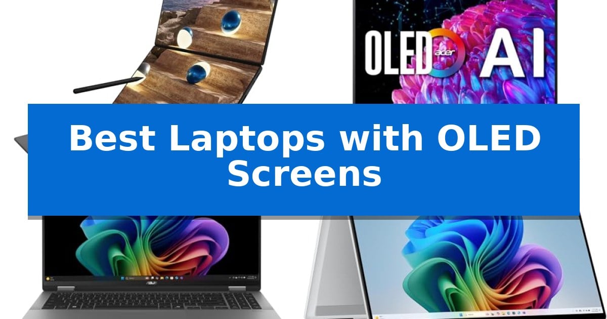 Best Laptops with OLED Screens