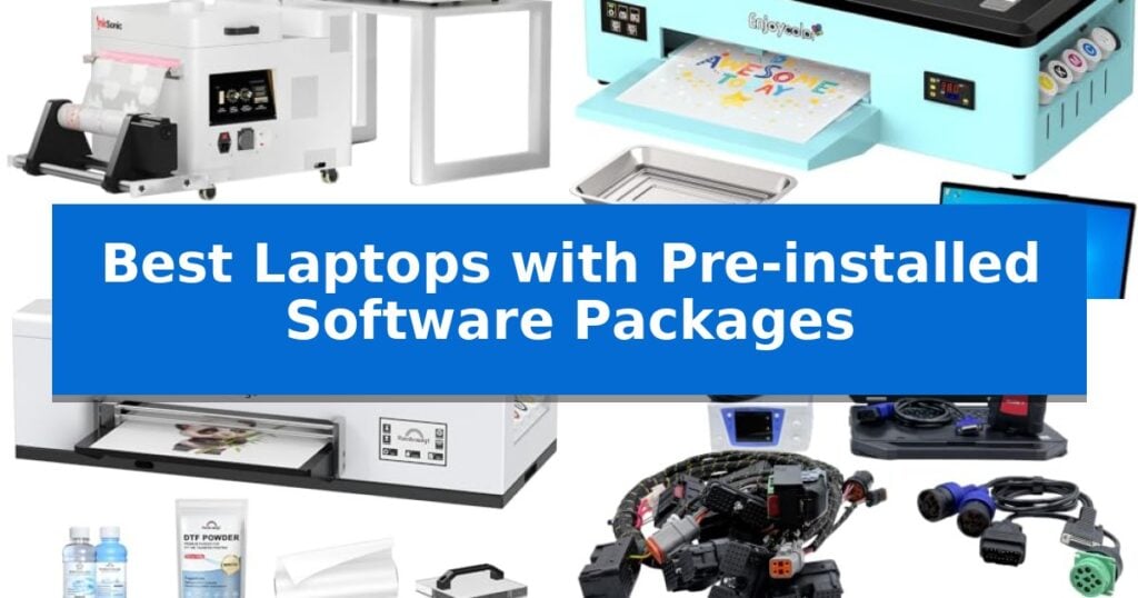 Best Laptops with Pre-installed Software Packages