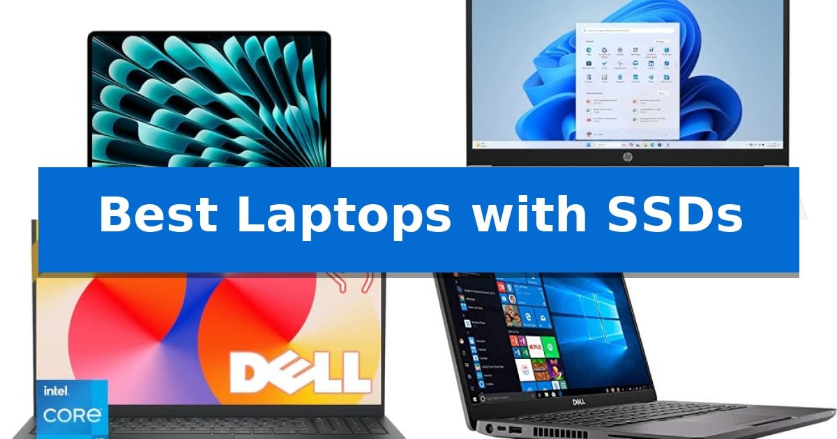 Best Laptops with SSDs