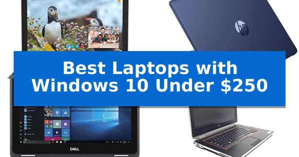 Best Laptops with Windows 10 Under $250
