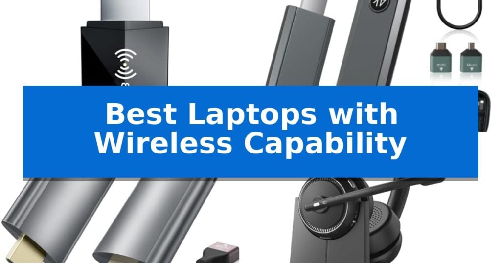Best Laptops with Wireless Capability