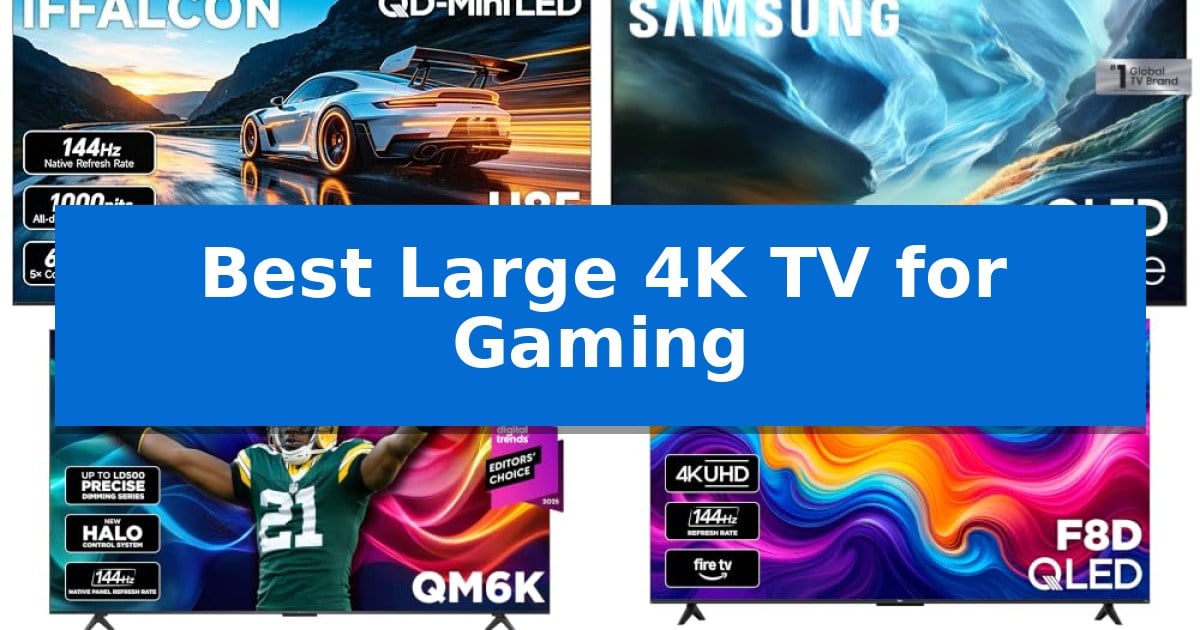 Best Large 4K TV for Gaming