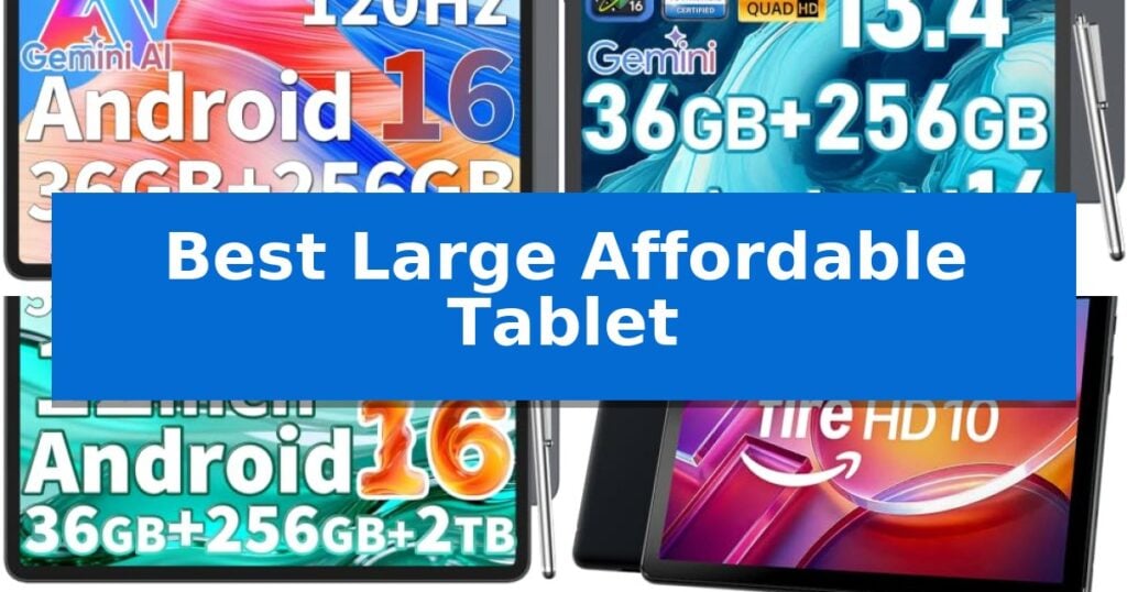 Best Large Affordable Tablet