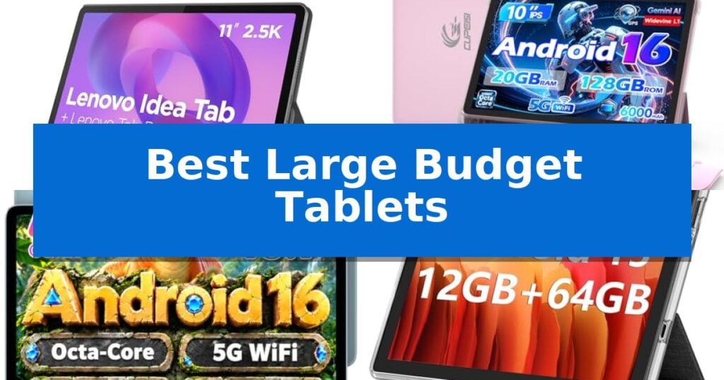 Best Large Budget Tablets