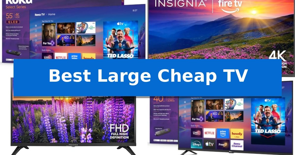Best Large Cheap TV