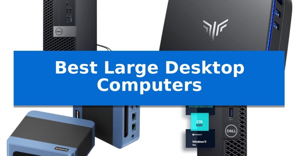 Best Large Desktop Computers