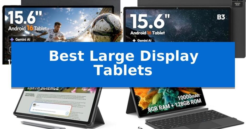 Best Large Display Tablets